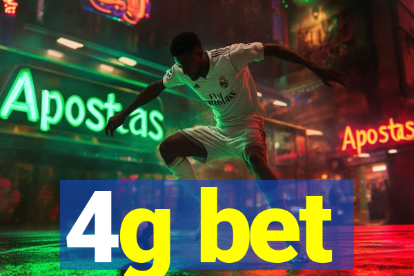 4g bet